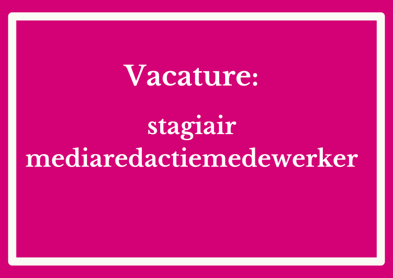 Vacature: stagiair mediaredactiemedewerker